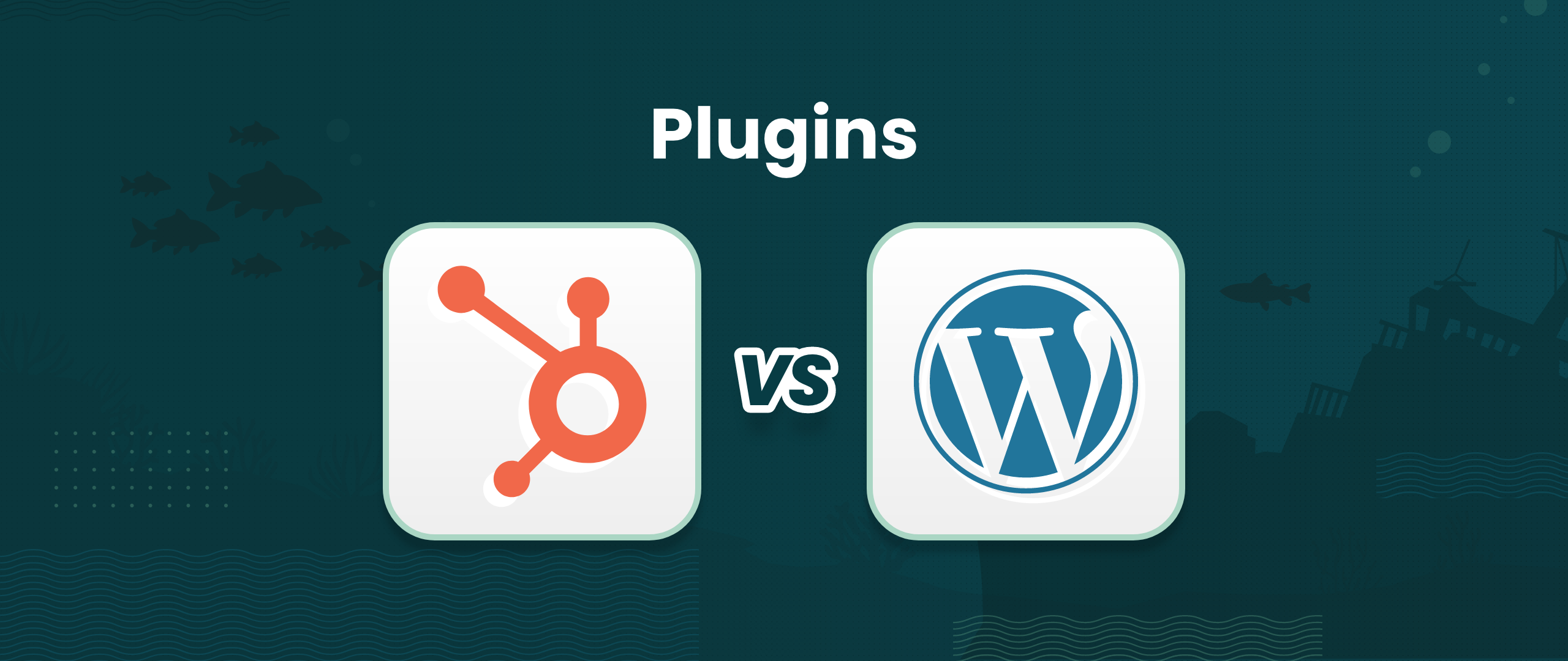 HubSpot Modules vs WordPress Plugins