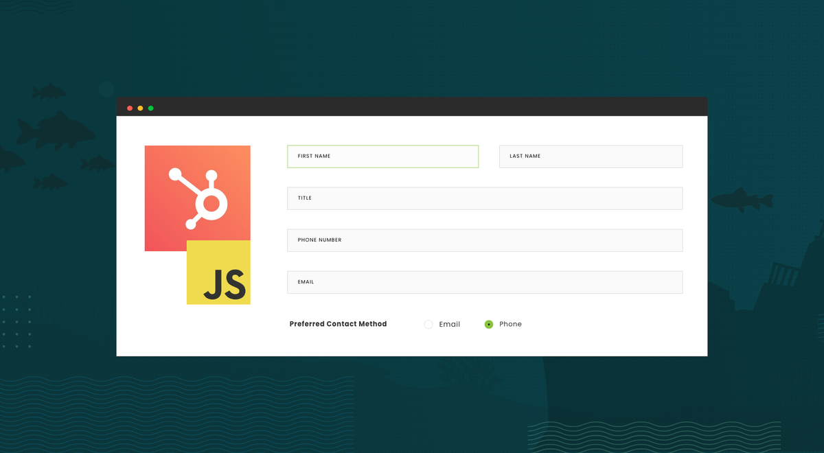 Manipulate HubSpot Forms with JavaScript—the Right Way